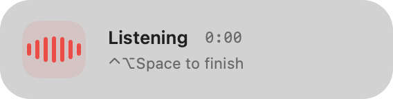 The koe recording indicator, showing Listening, elapsed time and the shortcut to finish
